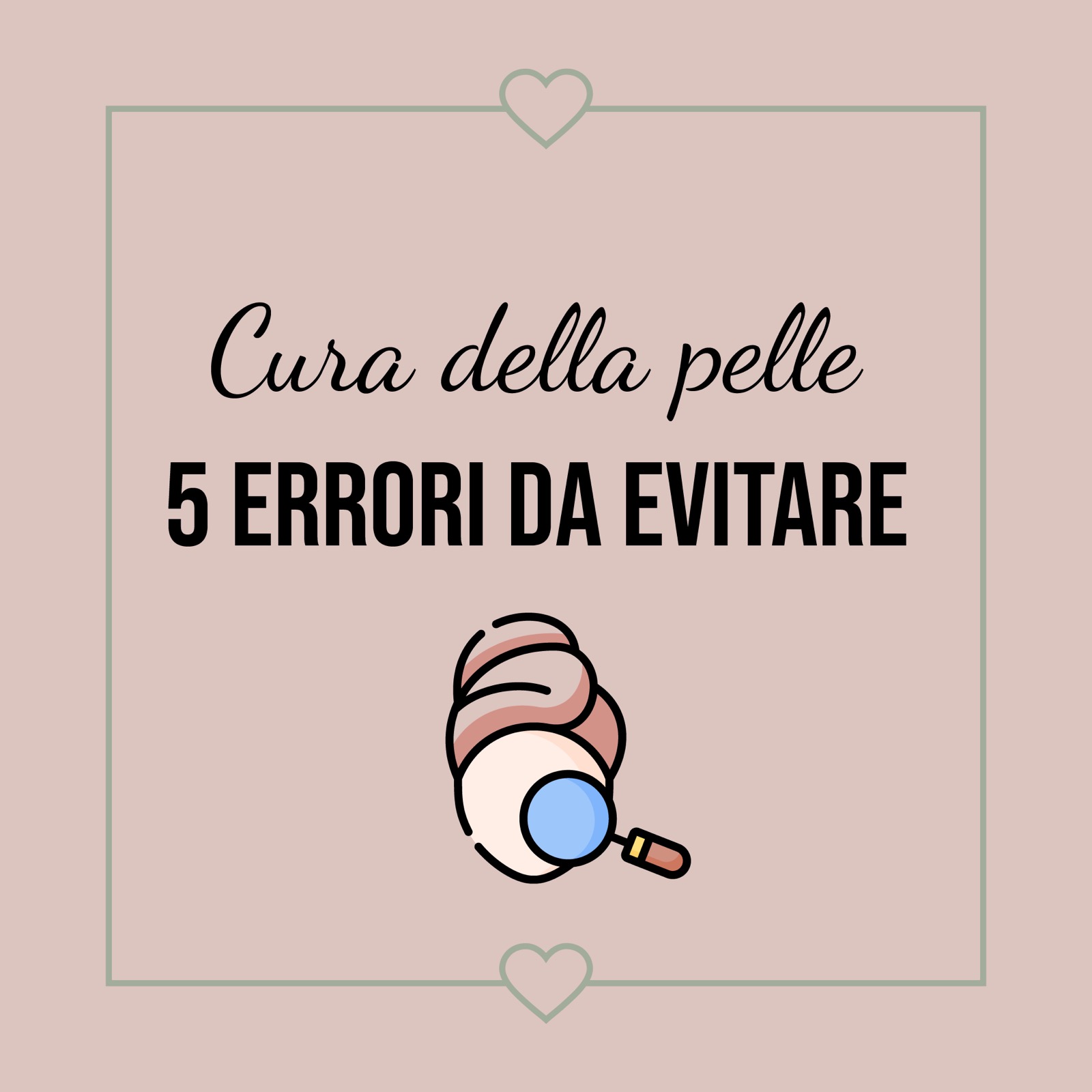 Cura della pelle 5 errori da evitare