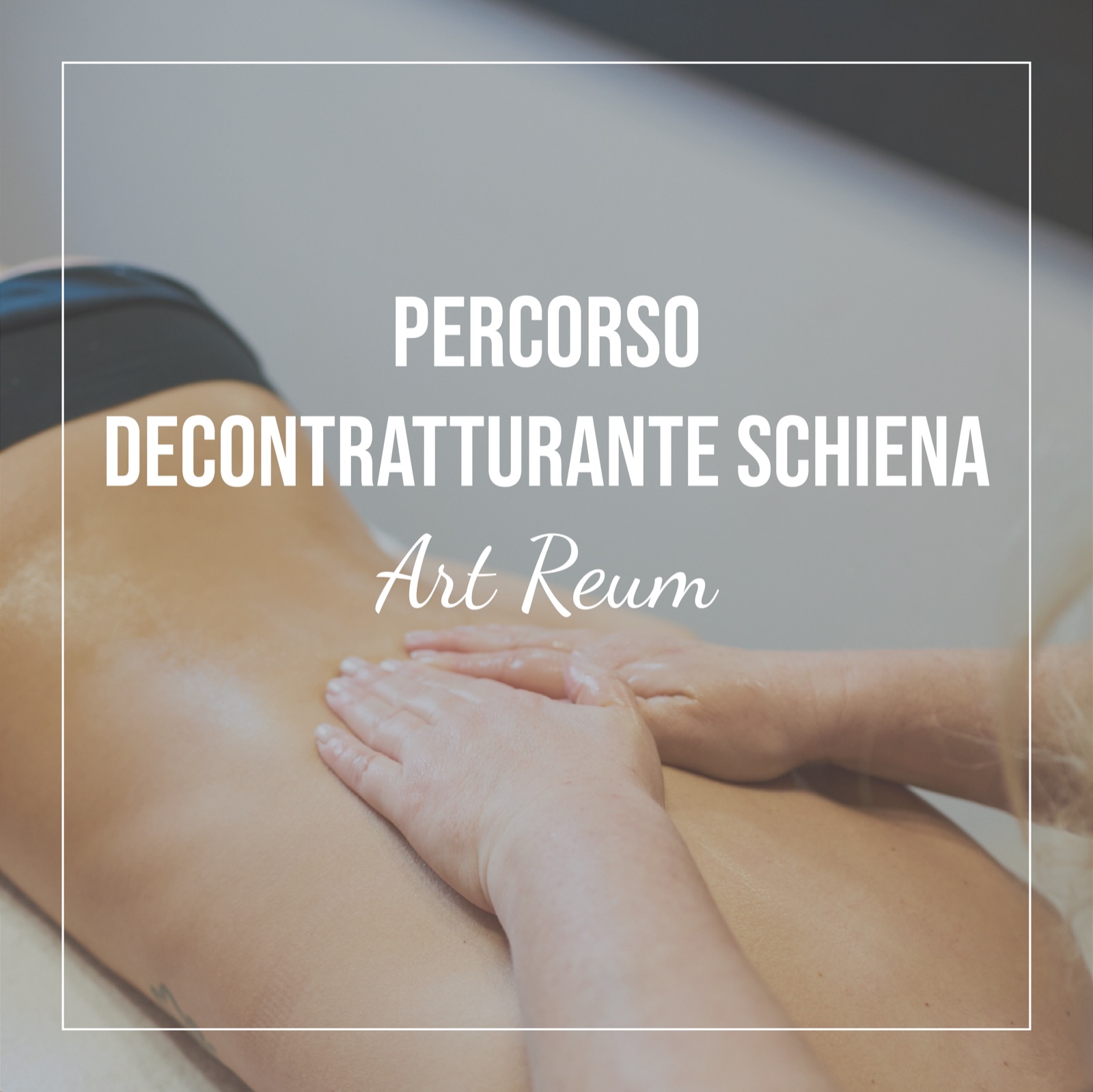 Percorso decontratturante schiena ART REUM