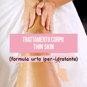Trattamento corpo Thin Skin Trattamento corpo Thin Skin