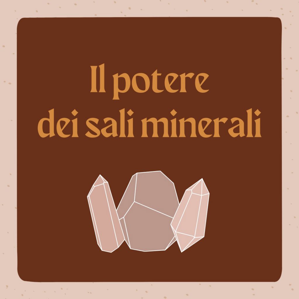 Il potere dei sali minerali Il potere dei sali minerali